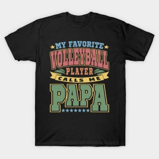 My Favorite Volleyball Player Calls Me Papa Typography Vintage T-Shirt